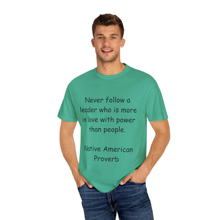 Native Proverb Tee – Unisex Shirt on Power, Leadership & Integrity