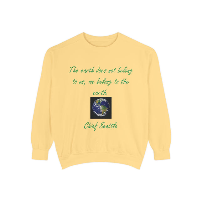 Eco-Friendly Sweatshirt – “We Belong to the Earth” Design