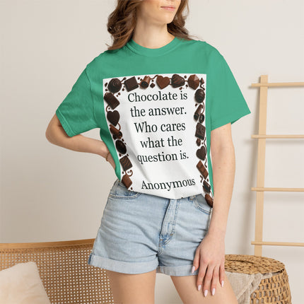 Chocolate Is the Answer T-Shirt — Funny Chocolate Quote Tee