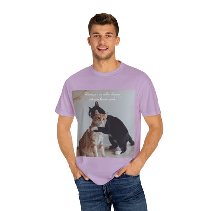 Cat Lovers Marriage Tee – Unisex Garment-Dyed Shirt with Quote
