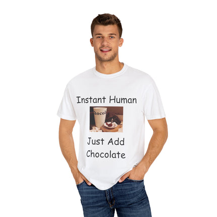 Unisex Chocolate Lover T-shirt - 'Instant Human, Just Add Chocolate'