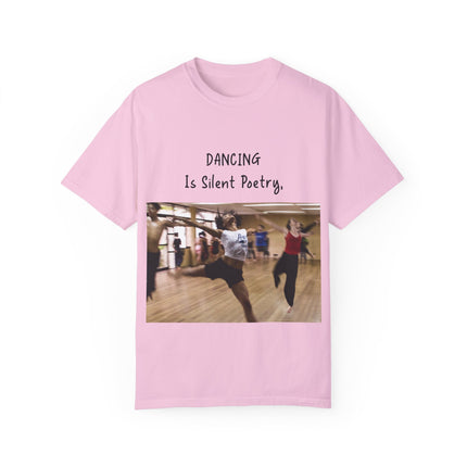 Dancing Is Silent Poetry Unisex T-Shirt - Inspirational Dance Tee
