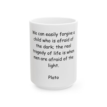 Plato Quote Ceramic Mug — "We can easily forgive a child..." Inspirational Philosophy Coffee Cup (11oz, 15oz)