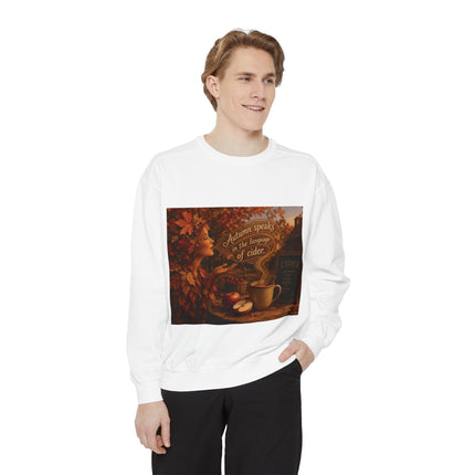 Autumn Speaks in the Language of Cider Sweatshirt