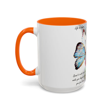 Life Is Short Cat & Butterfly 15oz Accent Mug