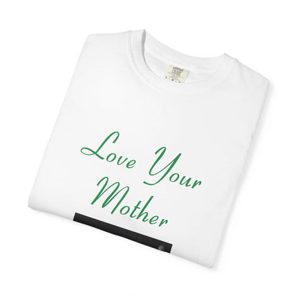 Eco-Friendly Unisex T-Shirt - "Love Your Mother" Design
