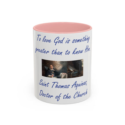 Inspirational Faith Mug – Aquinas Quote – Accent Coffee Cup