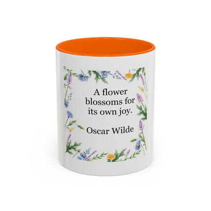 Coffee Mug — "A flower blossoms for its own joy." Oscar Wilde Floral Accent Mug