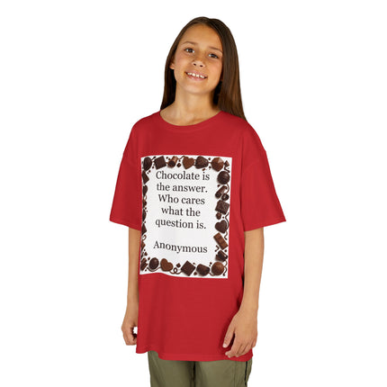 Kids Tee — "Chocolate is the answer. Who cares what the question is." Chocolate Border