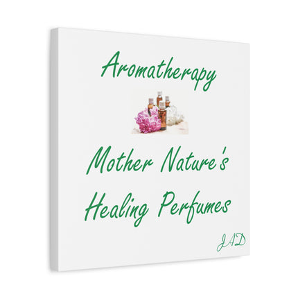 Aromatherapy Canvas - "Mother Nature's Healing Perfumes" Stretched Wall Art