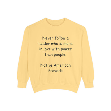 Native Proverb Sweatshirt – Unisex Garment-Dyed Pullover on Power