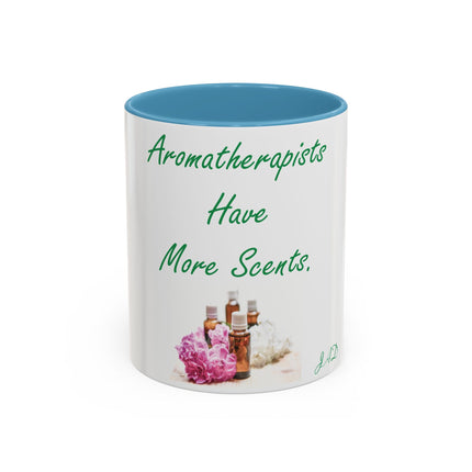 Aromatherapists Accent Mug – “Have More Scents” Design, 11oz