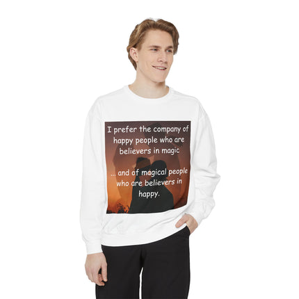 Magical Believers Sweatshirt – Unisex Garment-Dyed Cozy Layer