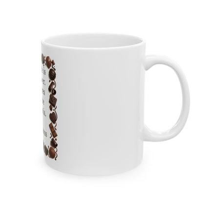 Chocolate Quote Mug - "Chocolate is the answer. Who cares what the question is." Ceramic Coffee Cup (11oz/15oz)