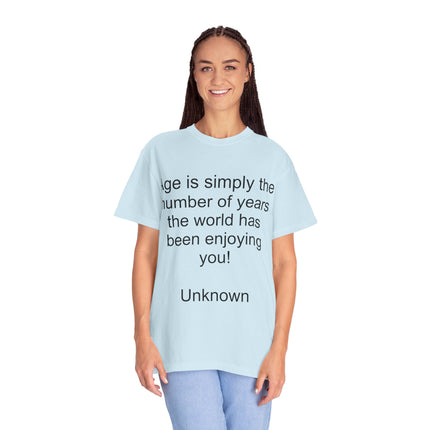 Age Is Simply The Number Tee — Inspirational Quote T-Shirt