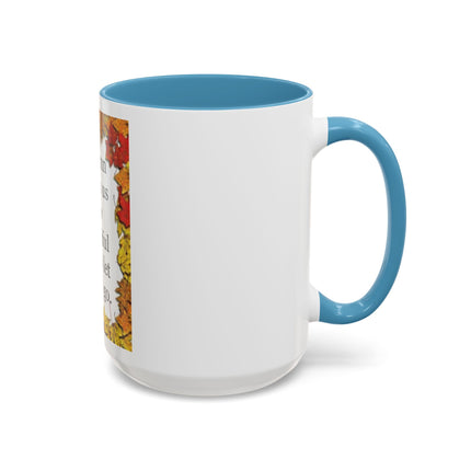 Autumn Shows Us How Beautiful It Is To Let Things Go - Fall Quote Coffee Mug (11/15 oz)