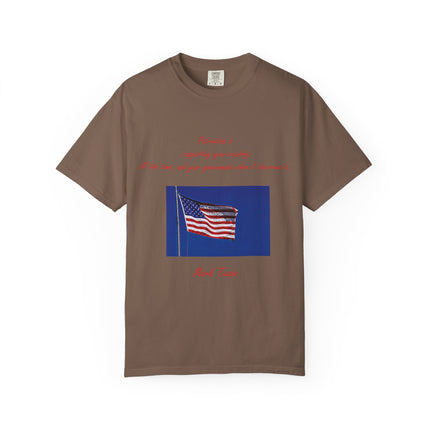 Patriotic Unisex Garment-Dyed T-Shirt with American Flag – Quote by Mark Twain