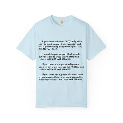 Statement Tee — "You Are Not An Ally" Social Justice Message T-Shirt