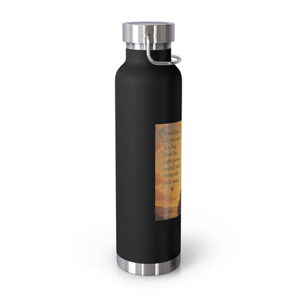 22oz Vacuum Bottle — 'Sometimes You Need A Hug' Sunset Design