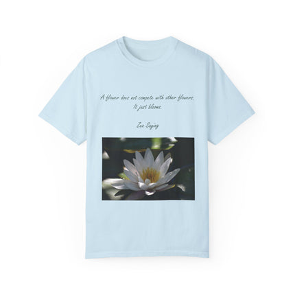 Zen Floral T-Shirt – “A Flower Just Blooms” Floral Quote Tee