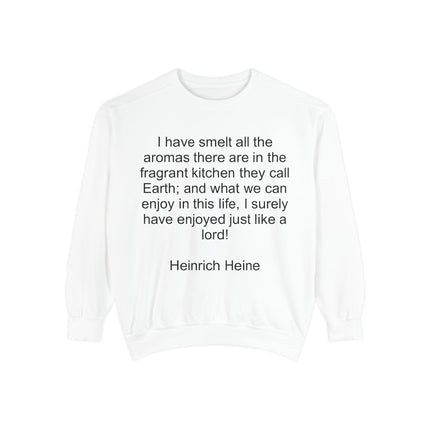 Quote Sweatshirt — Heinrich Heine 'Fragrant Kitchen' Cozy Pullover
