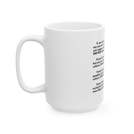 Allyship Rules Ceramic Mug — "You Are Not An Ally" Social Justice Coffee Cup