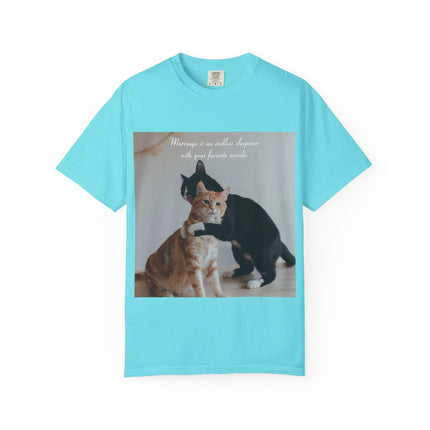 Cat Lovers Marriage Tee – Unisex Garment-Dyed Shirt with Quote
