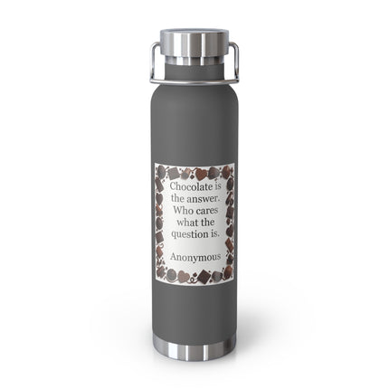 Chocolate Quote 22oz Insulated Bottle