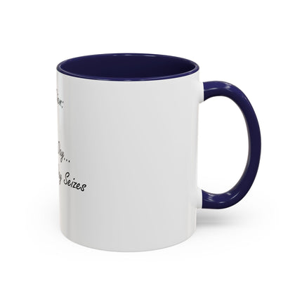 Carpe Diem Coffee Mug — "Seize the Day... Before the Day Seizes You" Accent Mug (11/15oz)