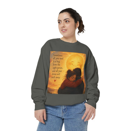 Hug From The Right Person Sweatshirt — Cozy Inspirational Graphic Sweatshirt