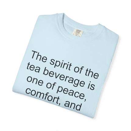 Tea Quote T-Shirt — "The spirit of the tea beverage..." by Arthur Gray