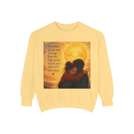 Hug From The Right Person Sweatshirt — Cozy Inspirational Graphic Sweatshirt