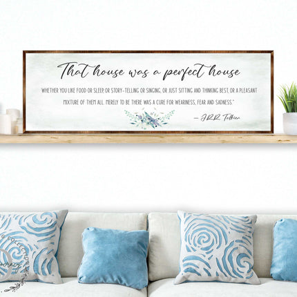 Perfect House - Wooden Inspirational Decor - JRR Tolkien - Book Quotes - Housewarming Gift - Lord of the Rings - Living Room - 310322-4