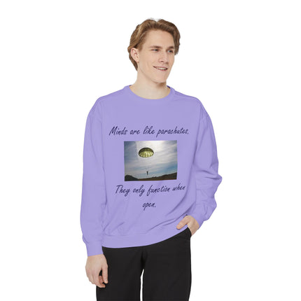 Parachute Quote Sweatshirt – Unisex Garment-Dyed on Open Minds