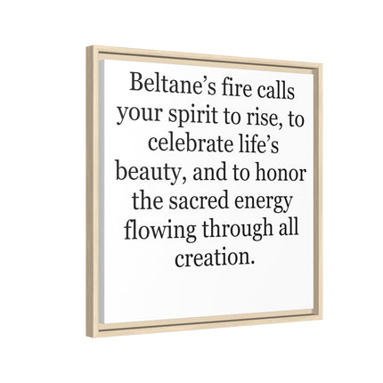 Beltane Fire Inspirational Framed Canvas Print