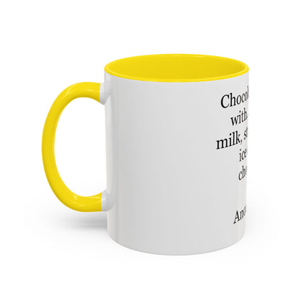 Chocolate Is Good With… Quote Coffee Mug — Funny Dessert Lover Ceramic Accent Mug