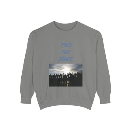 Unisex Pray for Peace Sweatshirt - Garment-Dyed Cozy Wear for Hopeful Souls