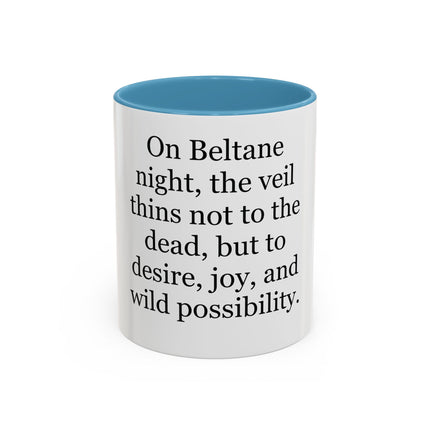 Beltane Quote Coffee Mug — "On Beltane night..." Accent Mug
