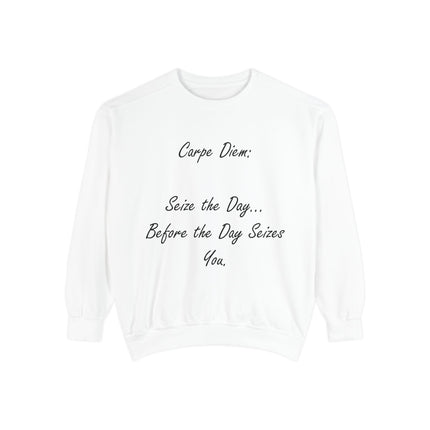Inspirational Carpe Diem Sweatshirt for Everyday Motivation