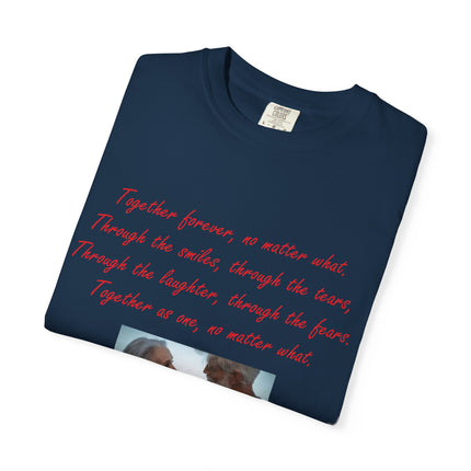 Romantic Photo Quote T-Shirt — "Together forever, no matter what" Couple Tee