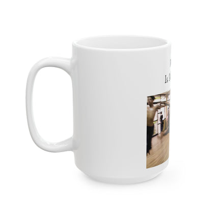 Dancing Is Silent Poetry Ceramic Mug — Dance Class Gift (11oz/15oz)
