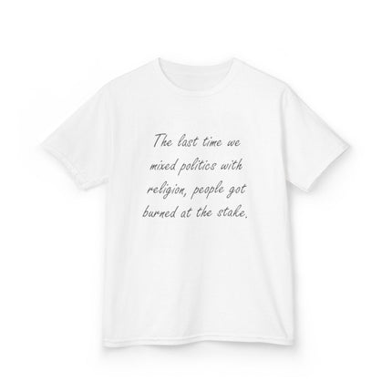 Kids Statement Tee – “Politics & Religion” Quote – Heavy Cotton