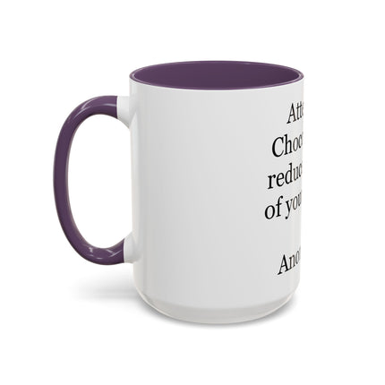 Coffee Mug - "Attention! Chocolate can reduce the size of your clothes." Funny Quote Accent Mug