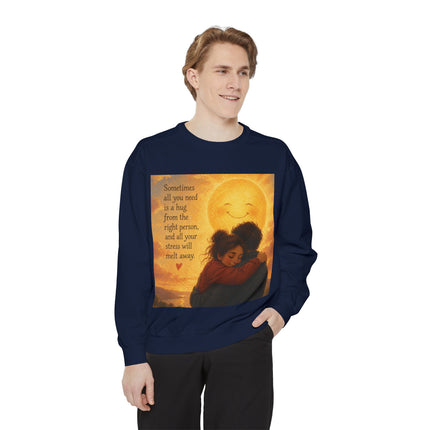 Hug From The Right Person Sweatshirt — Cozy Inspirational Graphic Sweatshirt
