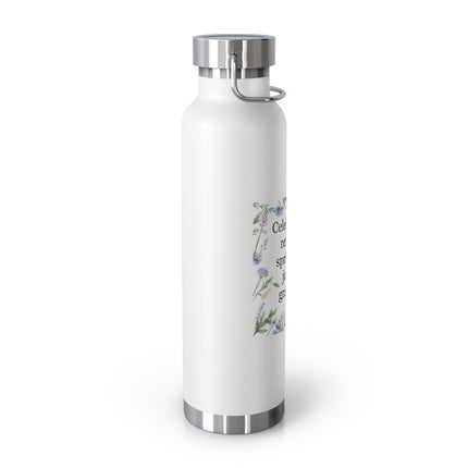 22oz Insulated Bottle — “Celebrate the Return of Spring with Joy and Gratitude” Floral Design