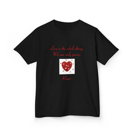 Love Is the Whole Thing Kids Tee – Heart Design Cotton Shirt