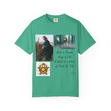 Unisex Garment-Dyed Witch T-Shirt - "A Witch Is A Witch" Design