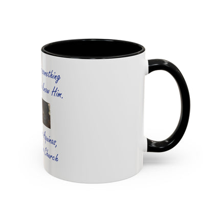 Saint Thomas Aquinas Quote Coffee Mug — "To love God is something greater than to know Him"