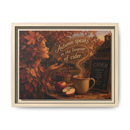 Framed Canvas Wall Art - “Autumn speaks in the language of cider.”