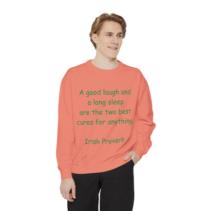 Irish Proverb Sweatshirt – “Laugh & Sleep” – Unisex Garment-Dyed